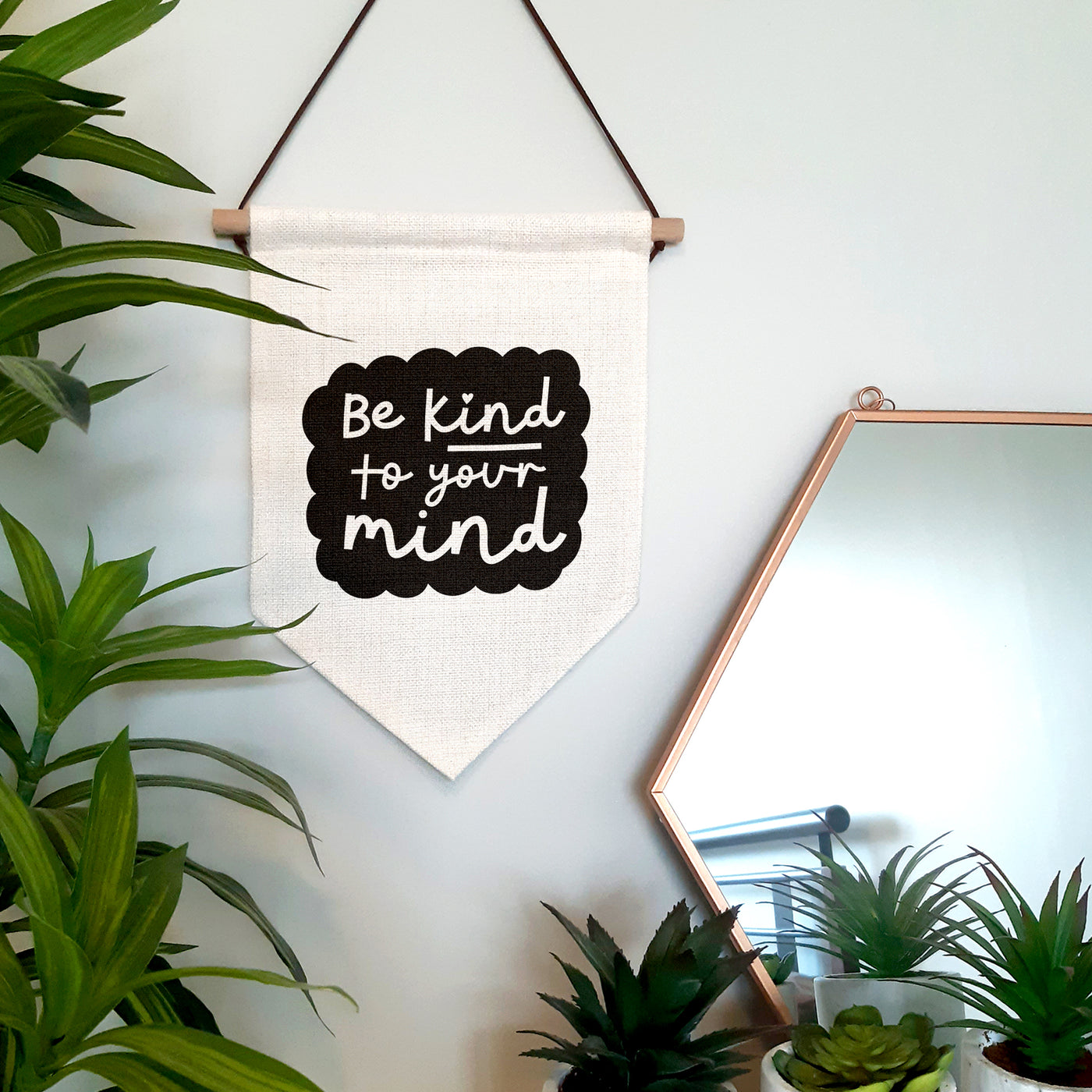 Be Kind To Your Mind Wall Hanging