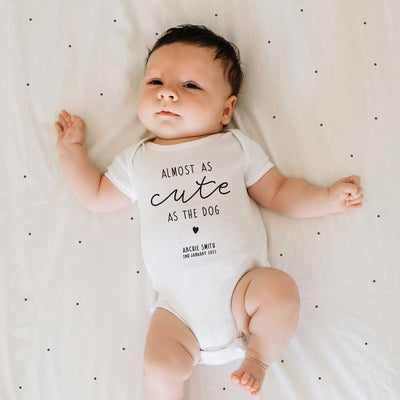 Almost as Cute as the Dog Personalised Baby Bodysuit