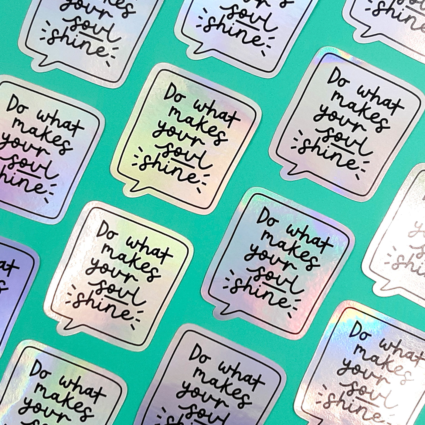 Do What Makes Your Soul Shine Holographic Vinyl Sticker