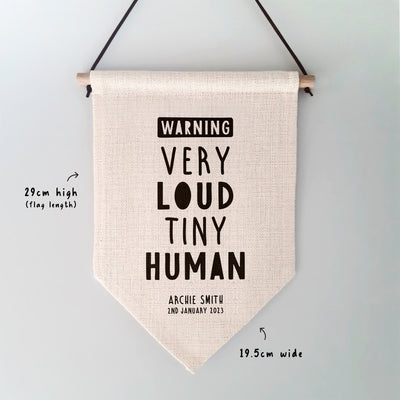 Warning Very Loud Tiny Human Personalised Children's Wall Hanging