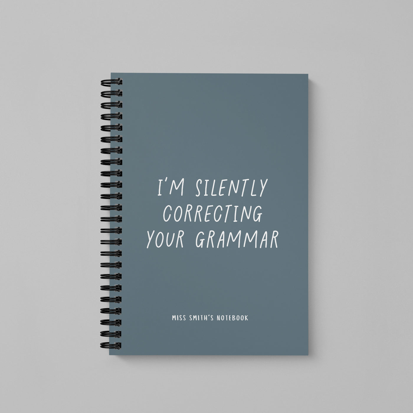 I'm Silently Correcting Your Grammar Spiral Bound Notebook (A5)