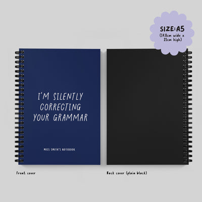 I'm Silently Correcting Your Grammar Spiral Bound Notebook (A5)