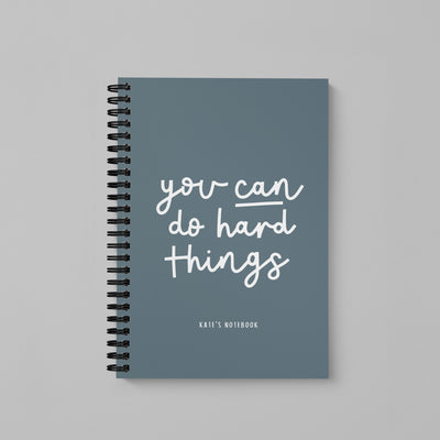 You Can Do Hard Things Spiral Bound Notebook (A5)