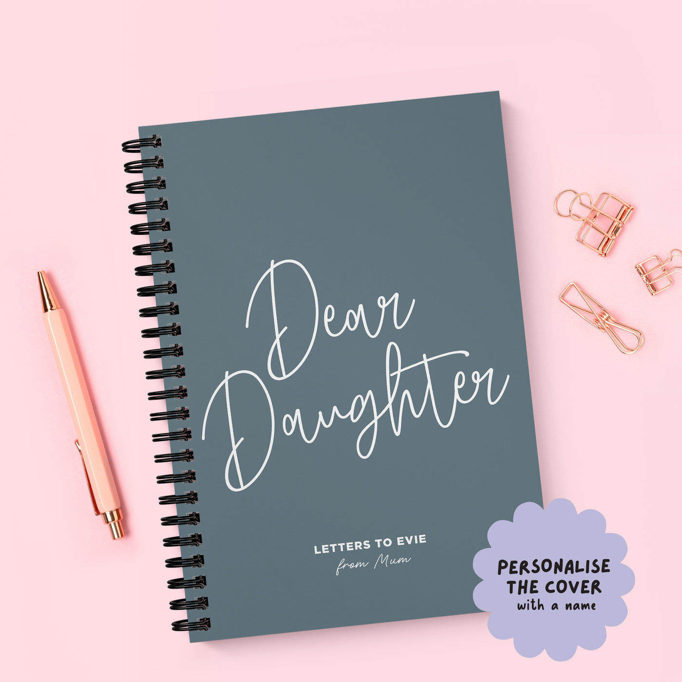 Dear Daughter Spiral Bound Notebook (A5)