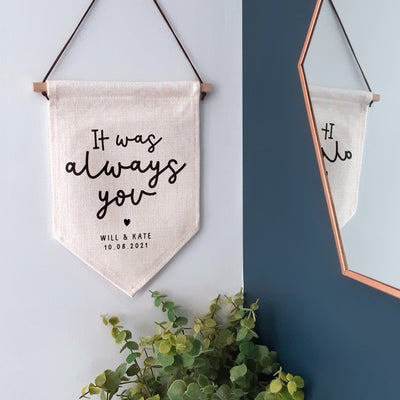 It Was Always You Personalised Wall Hanging