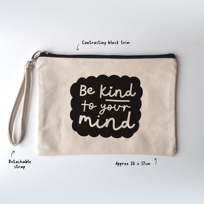 Be Kind To Your Mind Canvas Pouch