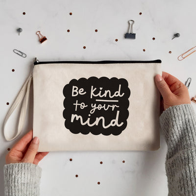 Be Kind To Your Mind Canvas Pouch