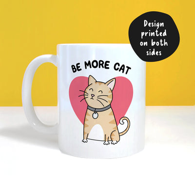 Be More Cat Mug