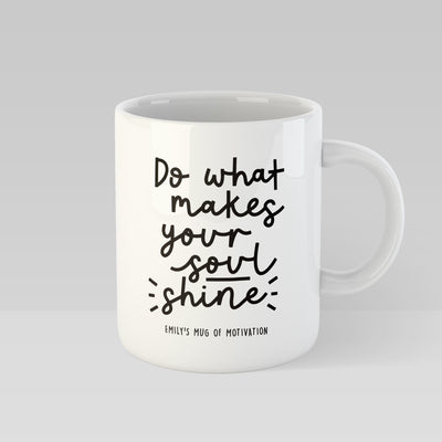 Do What Makes Your Soul Shine Personalised Mug