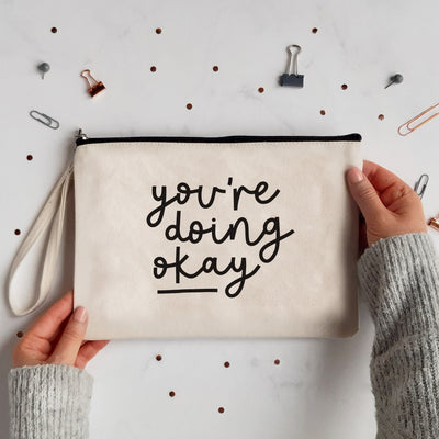 You're Doing Okay Canvas Pouch