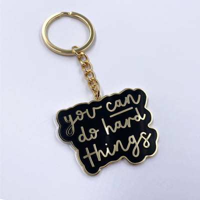 You Can Do Hard Things Enamel Keychain