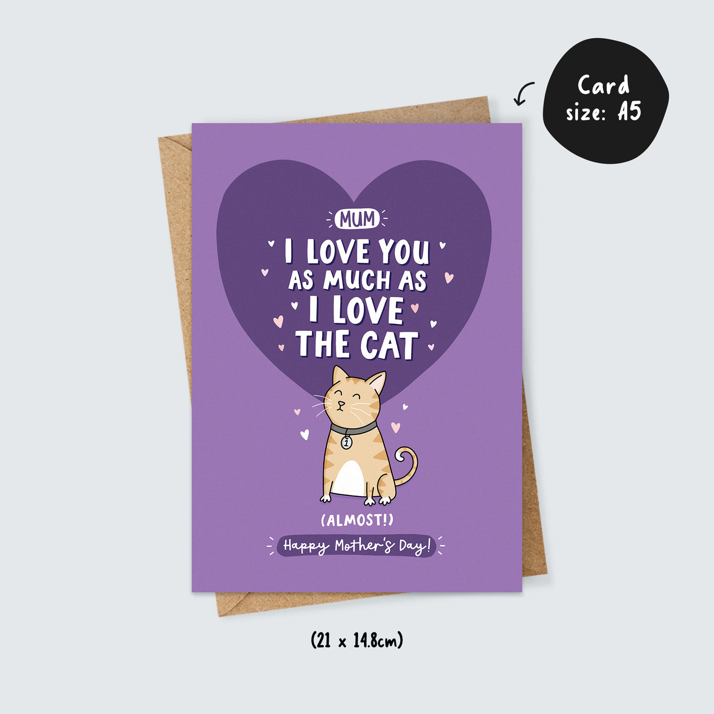 Mum I Love You as Much as I Love the Cat (Almost!) Mother's Day Card
