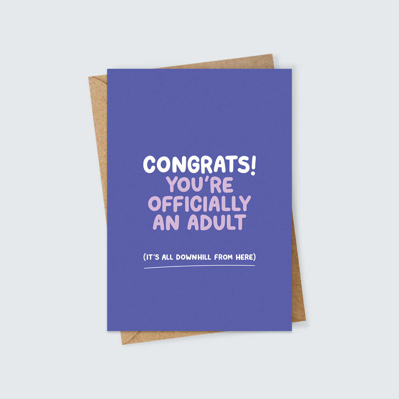 Congrats You're Officially An Adult Card