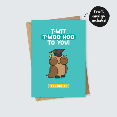 T-Wit T-Woo Hoo To You Owl Graduation Card