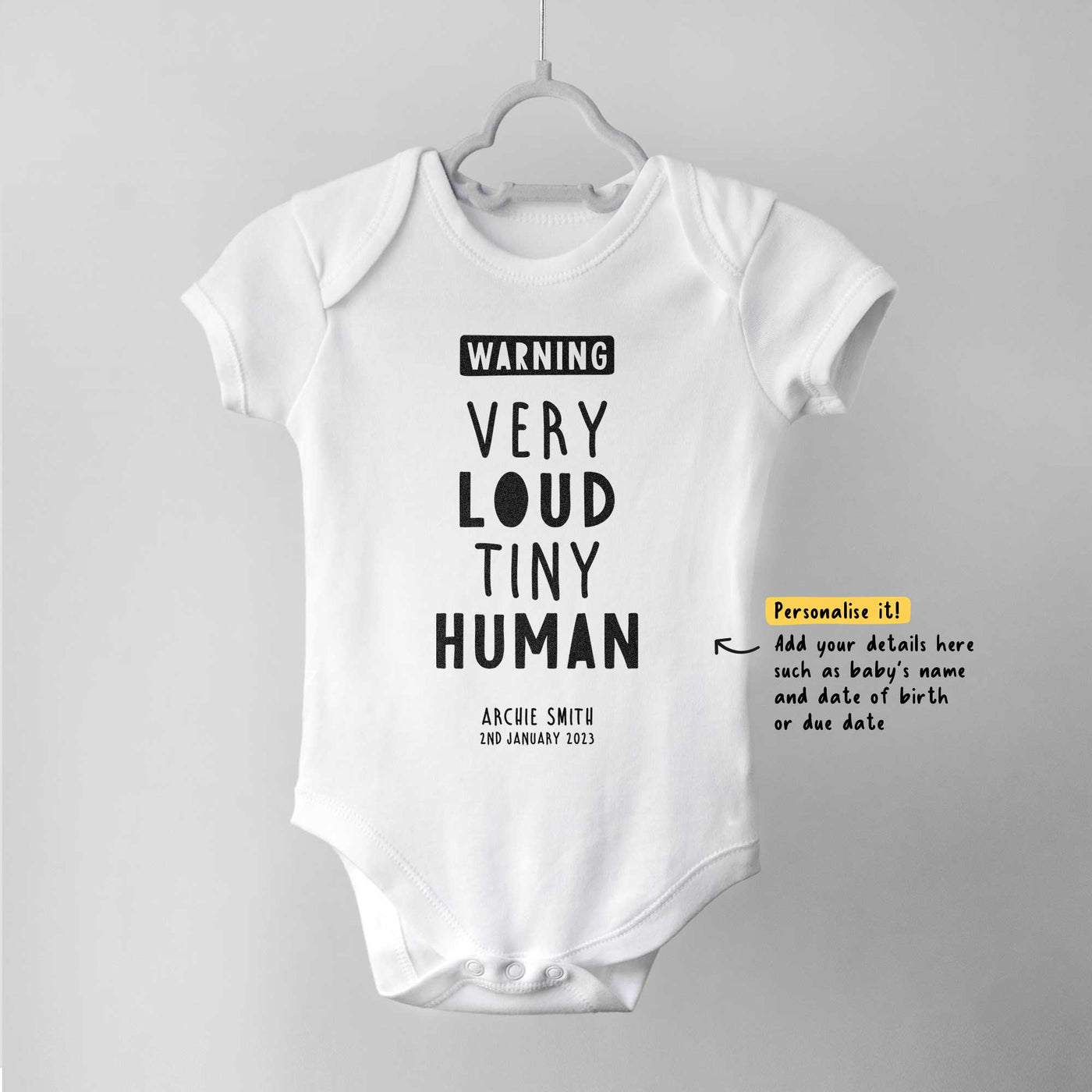 Warning Very Loud Tiny Human Personalised Baby Bodysuit