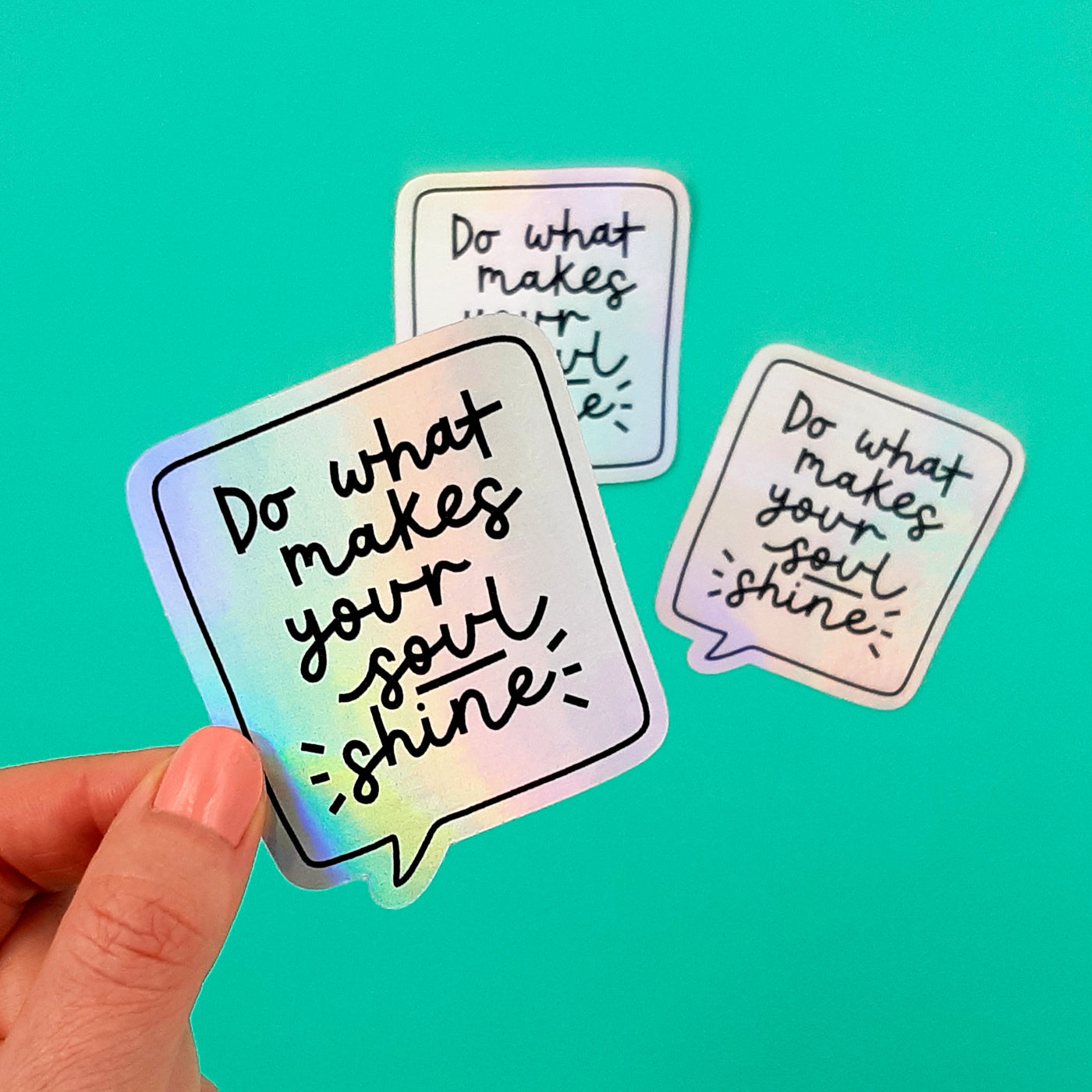 Do What Makes Your Soul Shine Holographic Vinyl Sticker