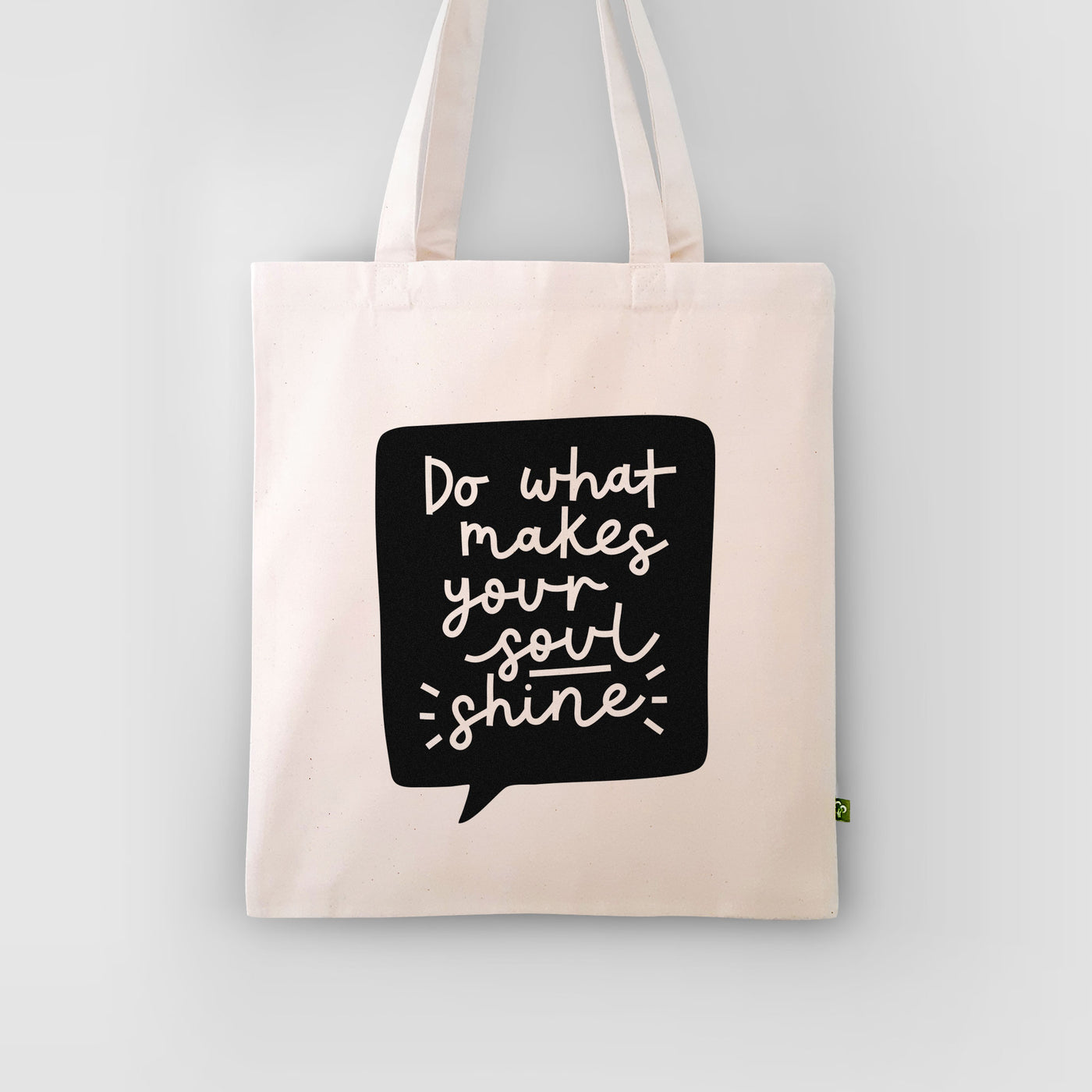 Do What Makes Your Soul Shine Tote Bag