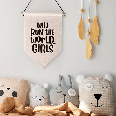 Who Run the World... Girls Children's Wall Hanging