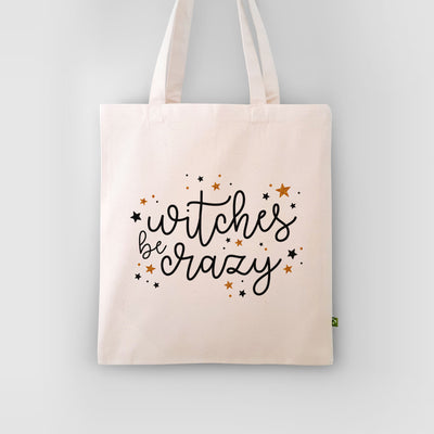 Witches Be Crazy Tote Bag