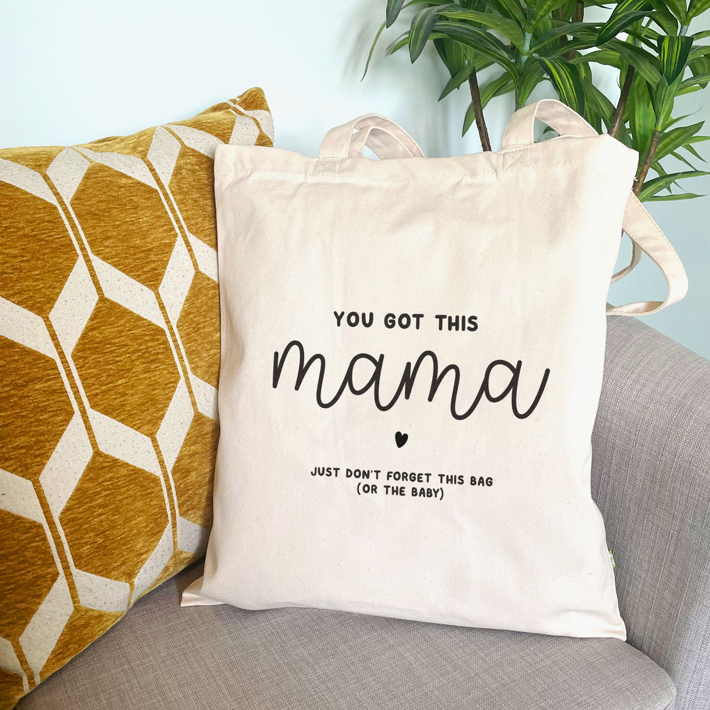 You Got This Mama Cotton Tote Bag